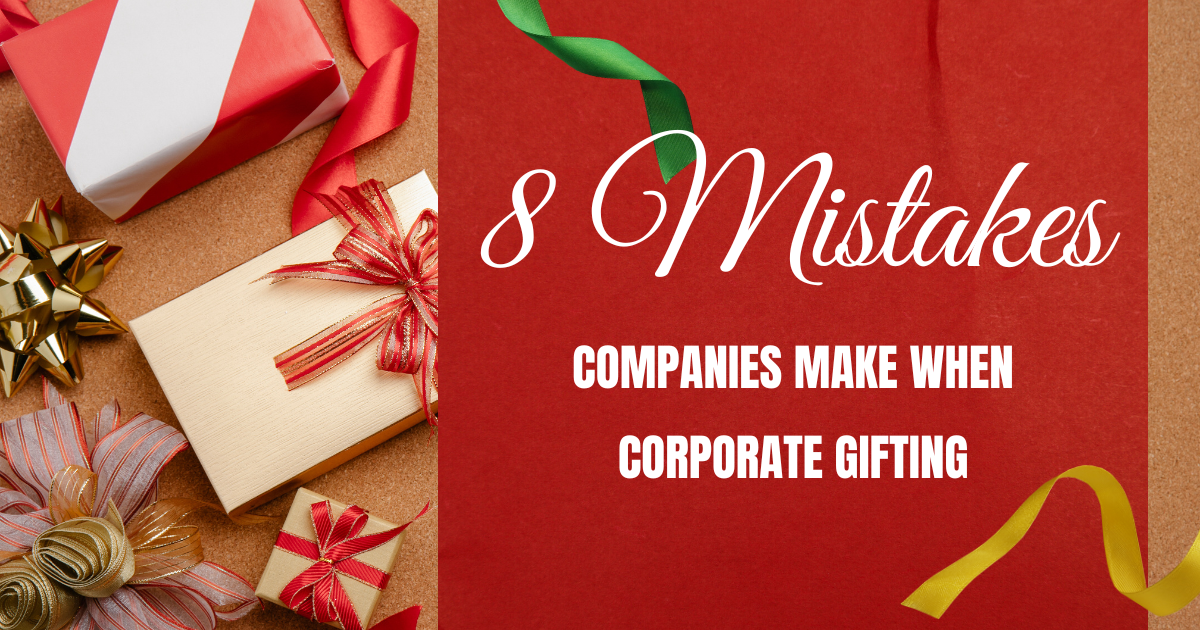 8 Mistakes in Corporate Gifting.png.png