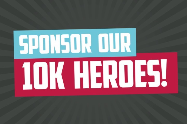 Sponsor Our 10k Heroes